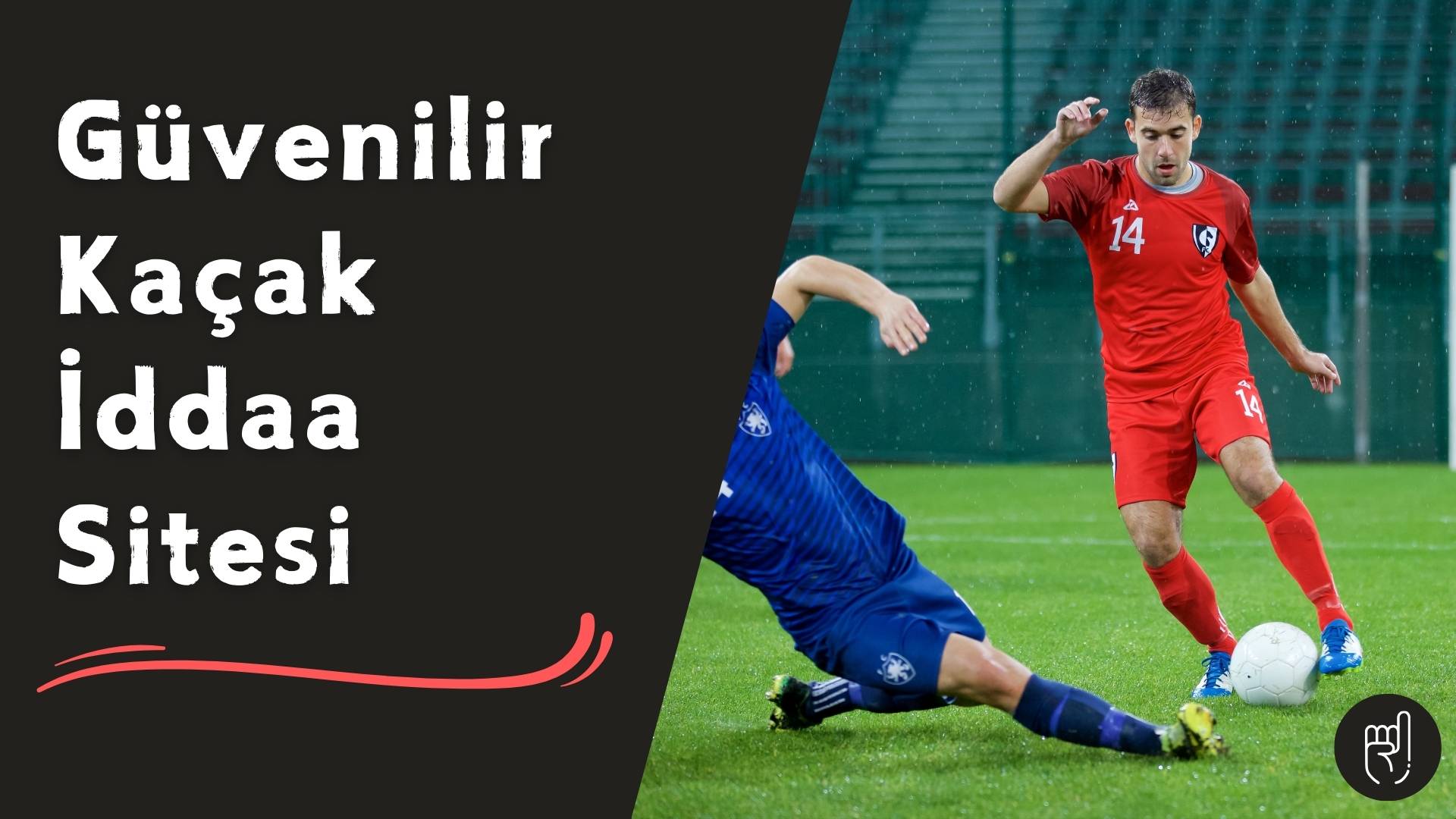 Güvenilir Kaçak İddaa Sitesi